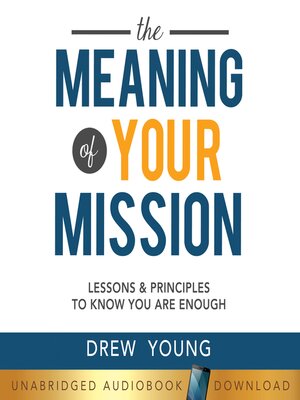 cover image of The Meaning of Your Mission